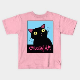 Crazy AF Kids T-Shirt